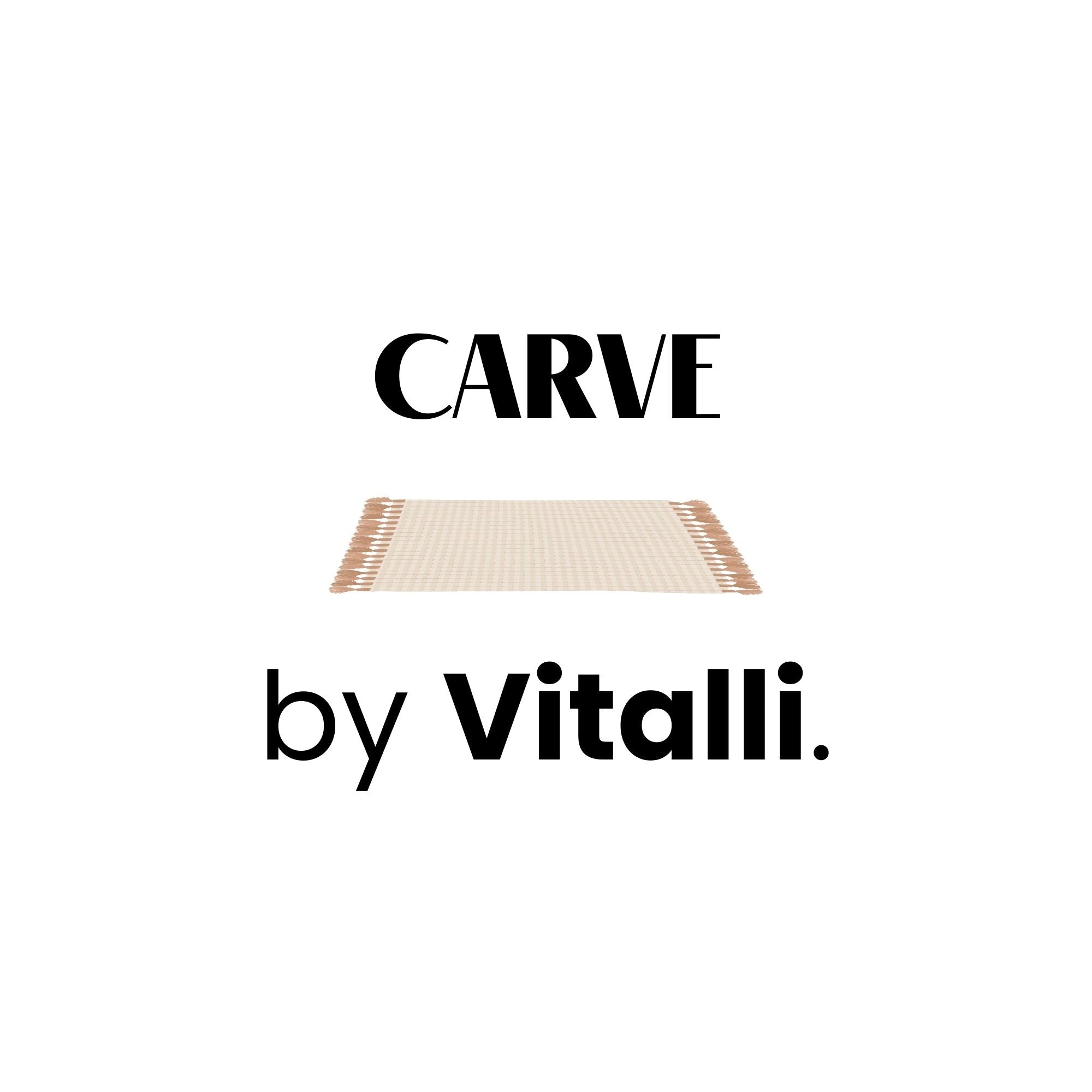 Carve by VITALLI (50% Down payment)